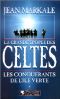 [l'épopée des celtes 01] • Les Conquérants De L'île Verte